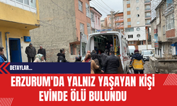 Erzurum'da Yalnız Yaşayan Kişi Evinde Hayatını Kaybetti