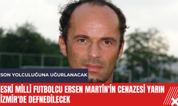 Eski milli futbolcu Ersen Martin'in cenazesi yarın İzmir'de defnedilecek