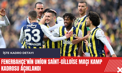 Fenerbahçe'nin Union Saint-Gilloise maçı kamp kadrosu açıklandı