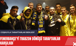 Fenerbahçe'yi Trabzon dönüşü taraftarlar karşıladı