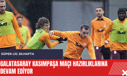 Galatasaray Kasımpaşa maçı hazırlıklarına devam ediyor