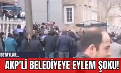 AKP'li Belediyeye Eylem Şoku!