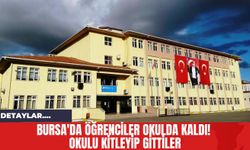 Bursa'da Öğrenciler Okulda Kaldı! Okulu Kitleyip Gittiler