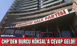 CHP'den Burcu Köksal'a Cevap Geldi!