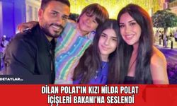 Dilan Polat'ın Kızı Nilda Polat İçişleri Bakanı'na Seslendi