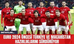 EURO 2024 Öncesi Türkiye ve Macaristan Hazırlıklarını Sürdürüyor