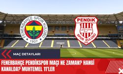 Fenerbahçe Pendikspor Maçı Ne Zaman? Hangi Kanalda? Muhtemel 11'ler