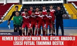 Kemer Belediyesi’nden Ünal Aysal Anadolu Lisesi Futsal Takımına Destek