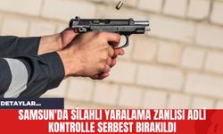 Samsun'da Silahlı Yaralama Zanlısı Adli Kontrolle Serbest Bırakıldı