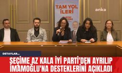 Seçime Az Kala İYİ Parti'den Ayrılıp İmamoğlu'na Desteklerini Açıkladı