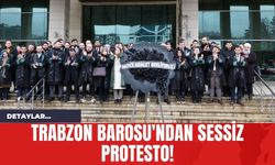 Trabzon Barosu'ndan Sessiz Protesto!