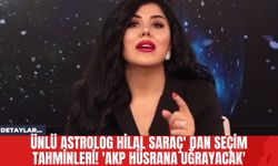 Ünlü Astrolog Hilal Saraç' dan Seçim Tahminleri! 'AKP Hüsrana Uğrayacak'