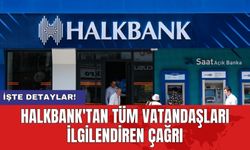 Halkbank'tan tüm vatandaşları ilgilendiren çağrı
