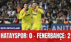 Hatayspor: 0 - Fenerbahçe: 2