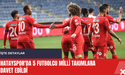 Hatayspor'da 5 futbolcu milli takıma davet edildi
