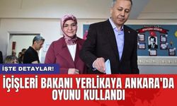 İçişleri Bakanı Yerlikaya Ankara'da oyunu kullandı