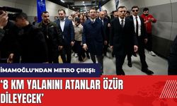 İmamoğlu'ndan metro çıkışı: 8 km yalanını atanlar özür dileyecek