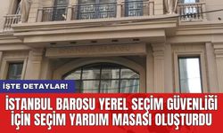 İstanbul Barosu yerel seçim güvenliği için seçim yardım masası oluşturdu