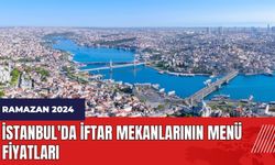 İstanbul'da iftar mekanlarının menü fiyatları