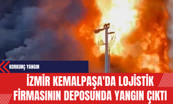 İzmir Kemalpaşa'da Lojistik Firmasının Deposunda Yangın Çıktı