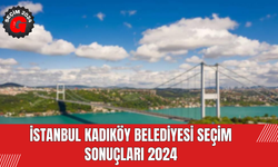 İstanbul Kadıköy Belediyesi Seçim Sonuçları 2024