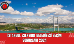İstanbul Esenyurt Belediyesi Seçim Sonuçları 2024