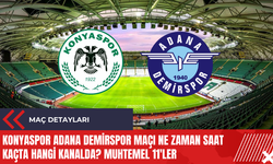 Konyaspor Adana Demirspor maçı ne zaman saat kaçta hangi kanalda? Muhtemel 11'ler