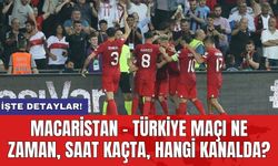 Macaristan - Türkiye maçı ne zaman, saat kaçta, hangi kanalda?