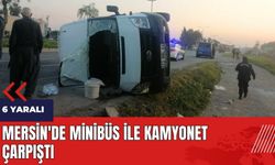 Mersin'de minibüs ile kamyonet çarpıştı