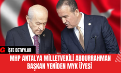 MHP Antalya Milletvekili Abdurrahman Başkan Yeniden MYK Üyesi
