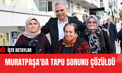 Muratpaşa'da Tapu Sorunu Çözüldü