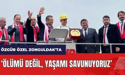 Özgür Özel Zonguldak'ta: Ölümü değil yaşamı savunuyoruz