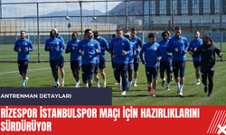Rizespor İstanbulspor maçı için hazırlıklarını sürdürüyor
