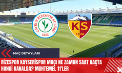 Rizespor Kayserispor maçı ne zaman saat kaçta hangi kanalda? Muhtemel 11'ler