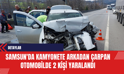 Samsun'da Kamyonete Arkadan Çarpan Otomobilde 2 Kişi Yaralandı