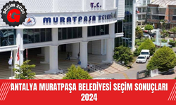 Antalya Muratpaşa  Belediyesi  Seçim Sonuçları 2024
