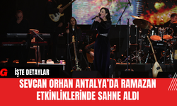 Sevcan Orhan, Antalya’da Ramazan Etkinliklerinde Sahne Aldı