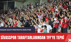 Sivasspor taraftarlarından TFF'ye tepki: Maçın saati protesto ediliyor