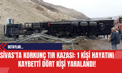 Sivas'ın Tır Kazası: 1 Kişi Hayatını Kaybetti Dört Kişi Yaralandı!