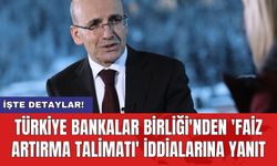 Türkiye Bankalar Birliği'nden 'faiz artırma talimatı' iddialarına yanıt