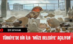 Türkiye’de Bir İlk: ‘Müze Belediye’ Açılıyor