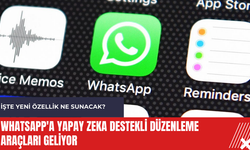 WhatsApp'a yapay zeka destekli düzenleme araçları geliyor