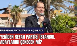 Yeniden Refah Partisi İstanbul adaylarını çekecek mi? Fatih Erbakan Antalya'da açıkladı