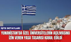 Yunanistan'da özel üniversitelerin açılmasına izin veren yasa tasarısı kabul edildi
