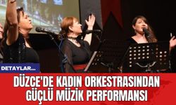 Düzce'de Kadın Orkestrasından Güçlü Müzik Performansı