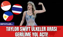 Taylor Swift Ülkeler Arası Gerilime Yol Açtı!