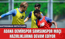 Adana Demirspor Samsunspor maçı hazırlıklarına devam ediyor