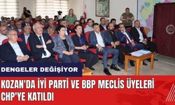 Adana Kozan'da İYİ Parti ve BBP meclis üyeleri CHP'ye katıldı