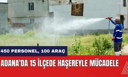 Adana'da 15 ilçede haşereyle mücadele ediliyor