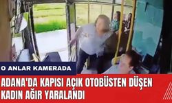 Adana'da kapısı açık otobüsten düşen kadın ağır yaralandı